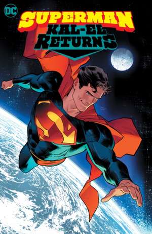 Superman: Kal-El Returns de Phillip Kennedy Johnson