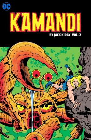 Kamandi, The Last Boy on Earth by Jack Kirby Vol. 2 de Jack Kirby