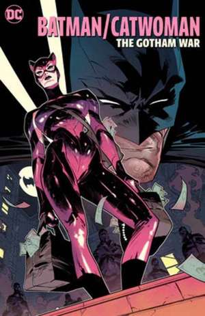 Batman/Catwoman: The Gotham War de Chip Zdarsky