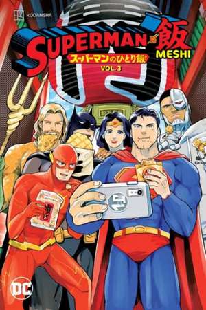 Superman vs. Meshi Vol. 3 de Satoshi Miyagawa