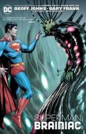 Superman: Brainiac (New Edition) de Geoff Johns