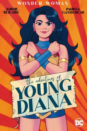 Wonder Woman: The Adventures of Young Diana de Jordie Bellaire