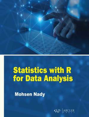 Statistics with R for Data Analysis de Mohsen Nady