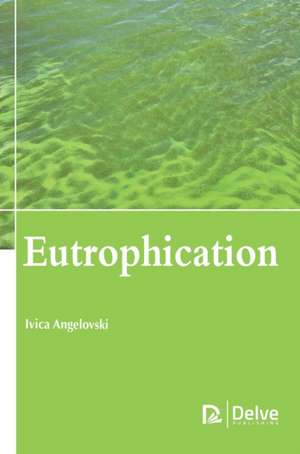 Eutrophication de Ivica Angelovski