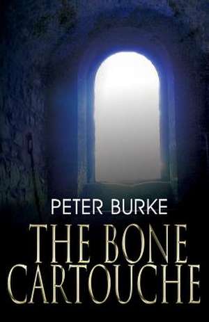 The Bone Cartouche (Promise Trilogy) de Peter Burke