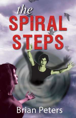 The Spiral Steps de Brian Peters