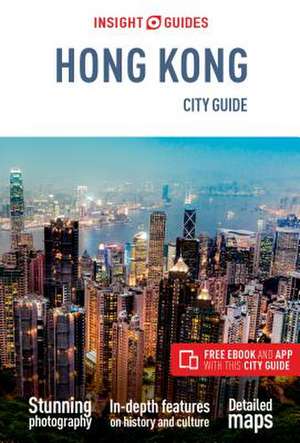 Insight Guides City Guide Hong Kong (Travel Guide with Free Ebook) de Insight Guides