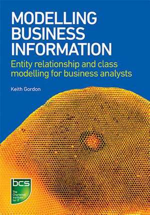 Modelling Business Information de Keith Gordon