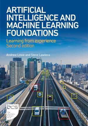 Artificial Intelligence and Machine Learning Foundations de Andrew Lowe