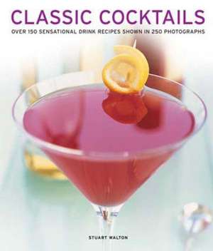 Classic Cocktails de Stuart Walton