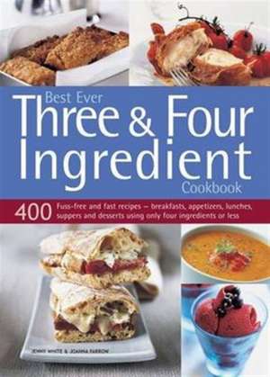 Best Ever Three & Four Ingredient Cookbook de Jenny White