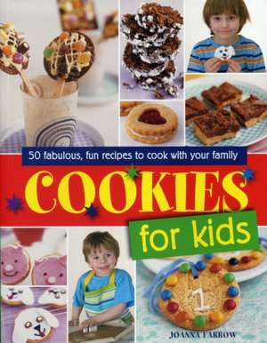 Cookies for Kids! de Joanna Farrow