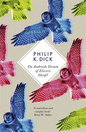 Do Androids Dream of Electric Sheep? de Philip K. Dick