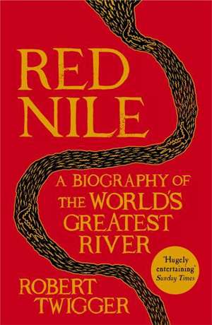 Red Nile de Robert Twigger