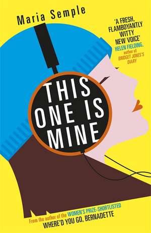 This One Is Mine de Maria Semple