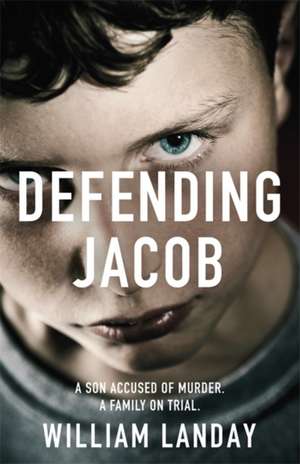 Defending Jacob de William Landay