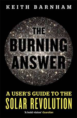 The Burning Answer de Keith Barnham