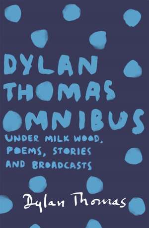 Dylan Thomas Omnibus de Dylan Thomas