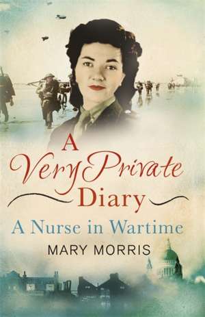 A Very Private Diary de Mary Morris