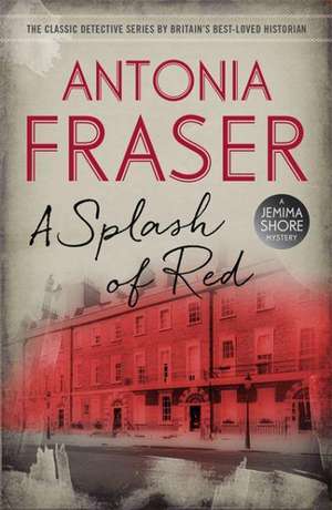 A Splash of Red de Lady Antonia Fraser