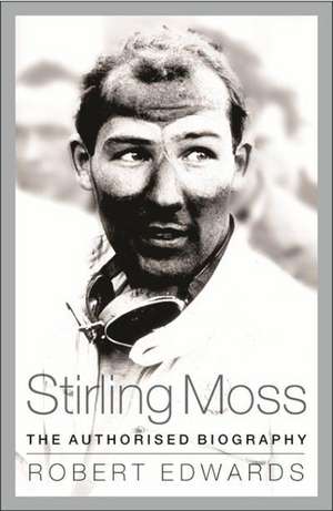 Stirling Moss de Robert Edwards