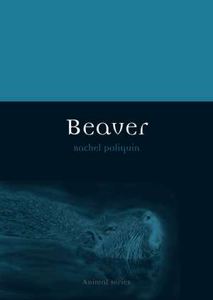 Beaver de Rachel Poliquin