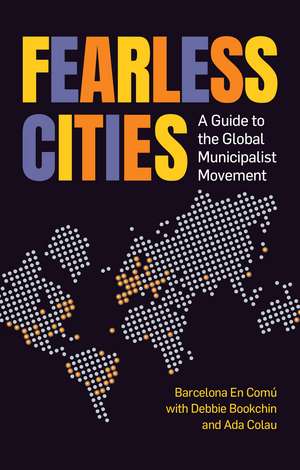 Fearless Cities de Ada Colau