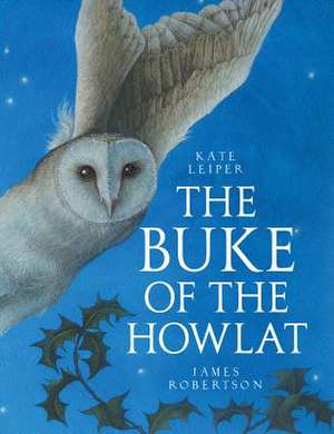 The Buke of the Howlat de James Robertson