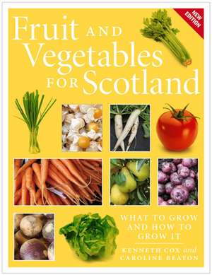 Fruit and Vegetables for Scotland de Caroline Beaton