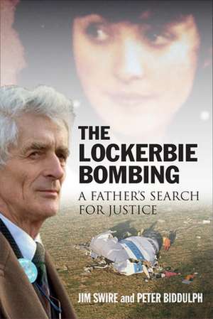 The Lockerbie Bombing de Doctor Jim Swire