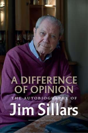 A Difference of Opinion de Jim Sillars