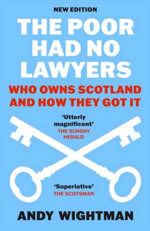 The Poor Had No Lawyers de Andy Wightman