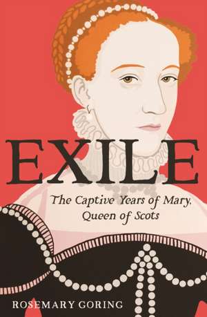 Exile de Rosemary Goring