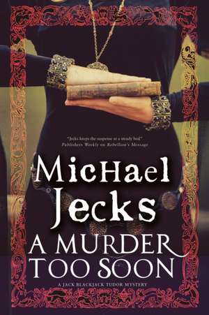 MURDER TOO SOON de MICHAEL JECKS