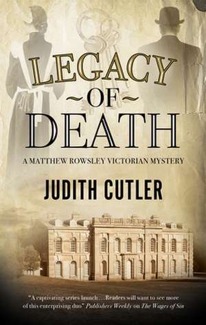 LEGACY OF DEATH de JUDITH CUTLER