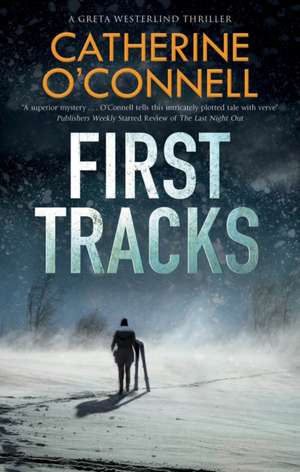 First Tracks de Catherine O'Connell