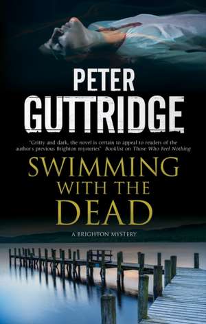 Guttridge, P: SWIMMING W/THE DEAD de Peter Guttridge