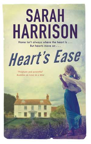 Heart's Ease de Sarah Harrison