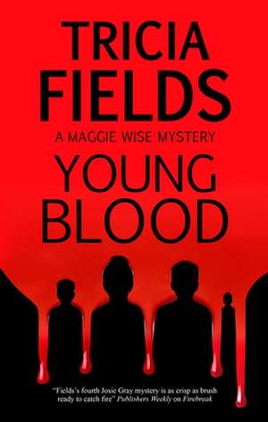 Young Blood de Tricia Fields