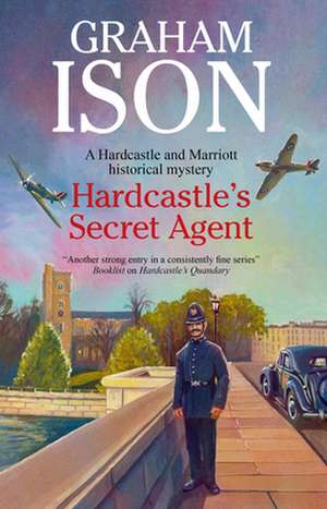 Hardcastle's Secret Agent de Graham Ison