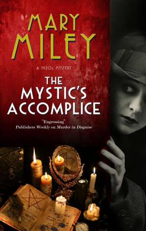 Mystic's Accomplice de Mary Miley