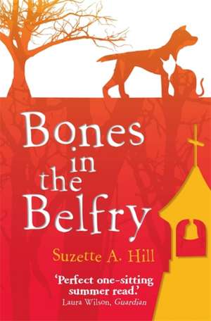 Bones in the Belfry de Suzette A. Hill