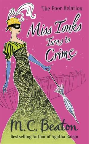 Miss Tonks Turns to Crime de M. C. Beaton