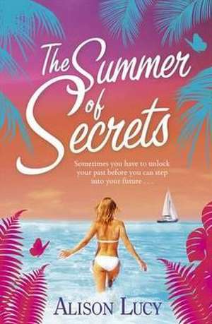 Summer of Secrets de Alison Lucy