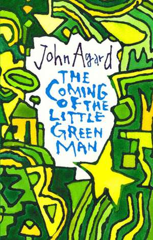 The Coming of the Little Green Man de John Agard