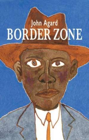 Border Zone de John Agard