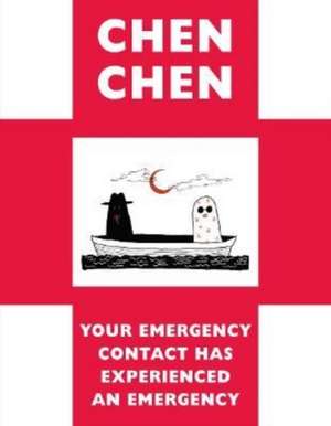 Your Emergency Contact Has Experienced an Emergency de Chen Chen