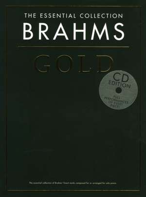 Essential Collection: Brahms Gold