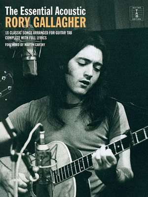 The Essential Acoustic Rory Gallagher: The Essential Collection with CDs of Performances de Rory Gallagher