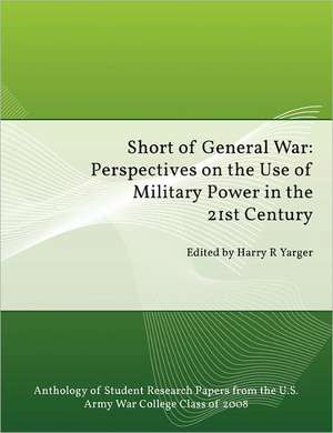 Short of General War de Strategic Studies Institute